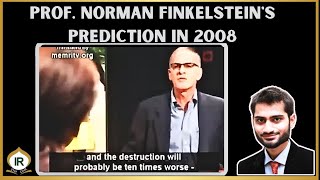 Prof Norman Finkelsteins Prediction 16 Years Back in 2008 [upl. by Nodmac]