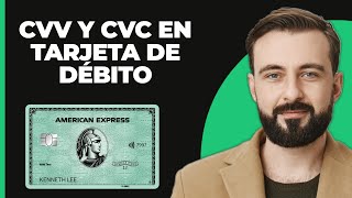 ¿Qué es CVV y CVC en una tarjeta de débito [upl. by Reinaldo]