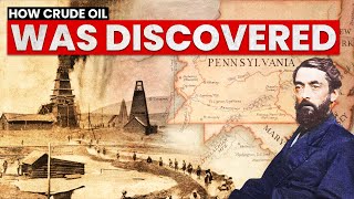 How Oil Was Discovered  Brief History of Crude Oil [upl. by Elleinnod]