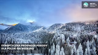 IMGWPIB Synoptyczna prognoza pogody dla Polski na weekend 1517112024 r [upl. by Dragde]