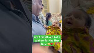 my 2 month old baby said om for the first time 🥹♥️shorts parentingtips babycare newbornbaby [upl. by Iek464]