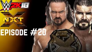 WWE 2k18 Universe Mode  Episode 20  NXT [upl. by Hylan35]