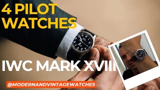 Great 4 Pilot watches  Including the IWC Mark XVIII and another controversial watch [upl. by Dalia]