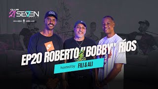 Bobby Rios  Ep20 Club 21Seven [upl. by Rosamund]