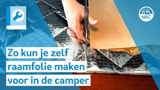 NKC  Zo kun je raamisolatie maken voor de camper [upl. by Rrats]