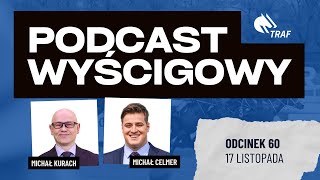 Podcast Wyścigowy  1711  odcinek 60 [upl. by Alledi185]