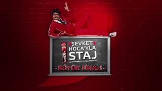 Şevket Hoca İle Staj  BÜYÜK FİNAL [upl. by Annovad]