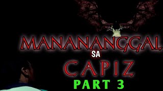 ASWANG MOVIE  MANANANGGAL Sa CAPIZ EPISODE 3 Tagalog horror film  Tagalog Horror  aswang [upl. by Amikan349]