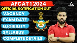 AFCAT 1 2024 Notification Out📢  AFCAT New Vacancy Syllabus Eligibility Exam Date  Full Details [upl. by Cleary]