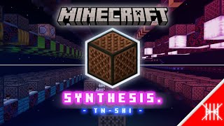 Synthesis  tnshi  Minecraft Noteblock Cover [upl. by Eleirbag677]