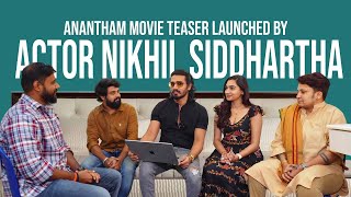 Anantham Movie Teaser Launched by Actor Nikhil Siddhartha  Venkat Shiva Kumar  Ruchitha  TFJA [upl. by Vladi248]