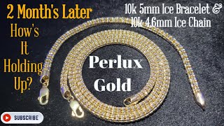 5mm Ice Link Bracelet amp 46mm Ice Link Chain by Perlux Gold 2 Month Update [upl. by Wynne]