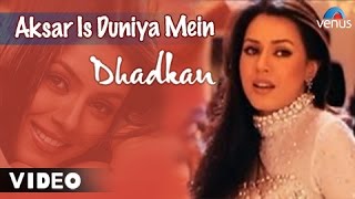 Aksar Is Duniya Mein  Video Song  Dhadkan  Mahima Chaudhary Suniel Shetty  Ishtar Music [upl. by Cohla601]