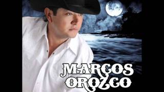 Marcos Orozco  El Hombre Que Mas Te Amo [upl. by Goldston]