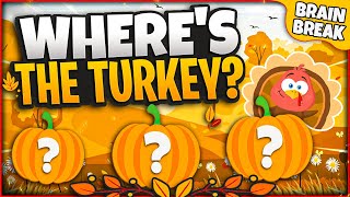 Wheres The Turkey 🦃 Fall Brain Break  Thanksgiving Games For Kids  Just Dance  GoNoodle Games [upl. by Luann]