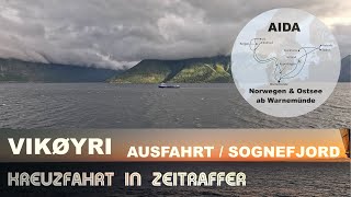 Vikøyri  Norwegen  Auslaufen und Ausfahrt durch den Sognefjord  AIDA Kreuzfahrt in Zeitraffer [upl. by Nyrmak565]