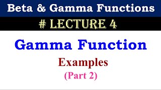 Gamma Function  Examples Part 2 [upl. by Mchail]