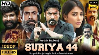 Suriya 44 Full Movie Hindi Dubbed  Suriya  Karthik Subbaraj  Pooja Hegde  Reviews amp Facts [upl. by Oedama]