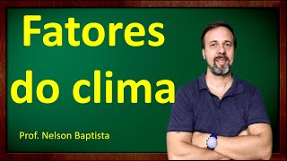 Fatores do clima [upl. by Omik]