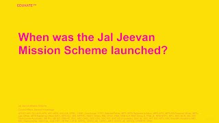 When was the Jal Jeevan Mission Scheme launched [upl. by Nyrrat938]