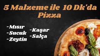 5 Malzemeyle 10 Dkda Pizza Tarifi [upl. by Kiri]