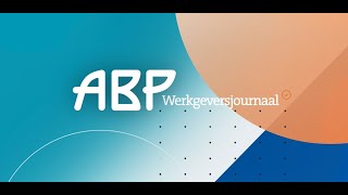 ABP Werkgeversjournaal 17 oktober 2024 [upl. by Arraik]