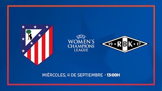 Atlético de Madrid Femenino 2 2  2 3 Rosenborg  PARTIDO COMPLETO [upl. by Fiora849]