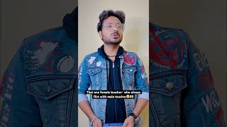 Hai koi aesi female tchr😂funny crush trendingshorts schoolhumor teacher mohitthareja [upl. by Prager]