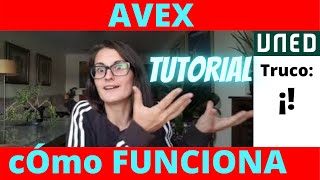 CÓMO FUNCIONA AVEX TUTORIAL 🔍CÓMO APROBAR en la UNED [upl. by Jordan648]