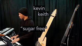 Kevin Keith  Juicy’s “Sugar Free” [upl. by Enaujed]