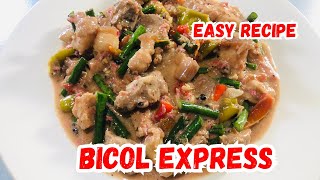 BICOL EXPRESS RECIPE  LUTONG PINOY  FILIPINO RECIPE  PAGKAING PINOY  ORIGINAL RECIPE [upl. by Eadnus]