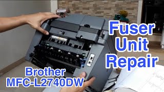 Brother MFCL2740 dw Fuser unit repair [upl. by Haleigh240]