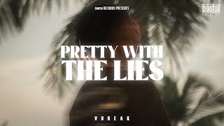 VBREAK  PRETTY WITH THE LIES  OFFICIAL MUSIC VIDEO  BANTAI RECORDS [upl. by Elman]