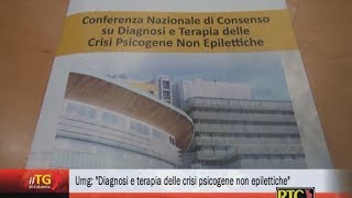 Umg quotDiagnosi e terapia delle crisi psicogene non epilettichequot RTC TELECALABRIA [upl. by Anaehs]