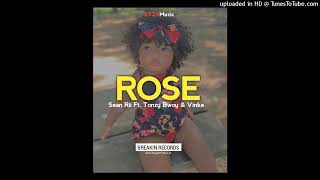 ROSE 2024Sean Rii Ft Tonzy Bwoy amp Vinke [upl. by Edla]