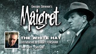 Maigrets The White Hat with an introduction from Barry Forshaw [upl. by Nalim526]