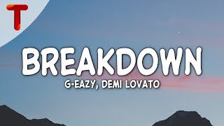 GEazy feat Demi Lovato  Breakdown Clean  Lyrics [upl. by Hrutkay]