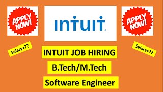 INTUIT  Software Engineer FULL TIME JOB  INTUIT Hiring  For 2020amp2021  salary 🔥🔥 [upl. by Haidebez223]