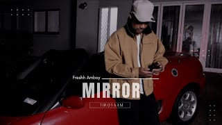 Mirror  Freshh Amboy Official Music Video Prod Stu E [upl. by Ekaterina940]