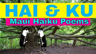 Hai amp Ku  Haiku Poems about Maui mauistrong haiku haiandku [upl. by Ystap]