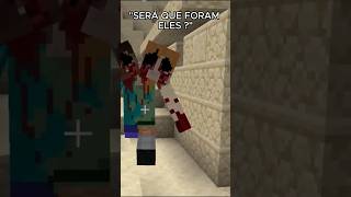 FORAM ELES  MINECRAFT [upl. by Yeltsew]