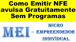 Dicas para MEI 02  Como Emitir NFE avulsa Gratuitamente Sem Programas [upl. by Aracahs]