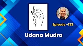 Udana Mudra  Episode 133 Udana Prana [upl. by Stanford]