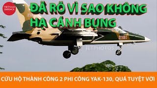 Tuyệt vời  Hai phi công Yak130 đã an toàn chúc mừng Không quân Việt Nam [upl. by Ydnes]