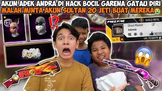 AKUN ADEK ANDRA KENA HACK LANGSUNG LAPOR BOCIL GARENA amp GW BUAT DIBELIIN AKUN SULTAN 20JT [upl. by Adraynek246]