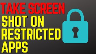 How to Take Screenshot on Restricted Apps 2023 [upl. by Nesaj618]