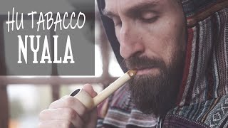 HU Tabacco Nyala [upl. by Parette]