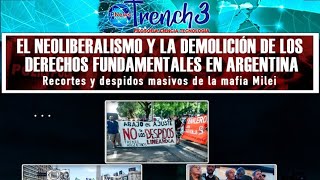 EL NEOLIBERALISMO Y LA DEMOLICION DE LOS DERECHOS FUNDAMENTALES EN ARGENTINA [upl. by Burkhardt741]