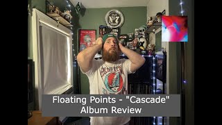 Floating Points  quotCascadequot Album Review [upl. by Tarah709]