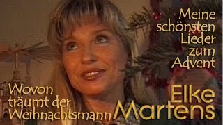 Elke Martens quotWovon träumt der Weihnachtsmannquot [upl. by Derayne]